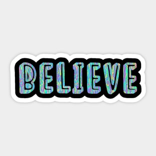 Believe Sticker